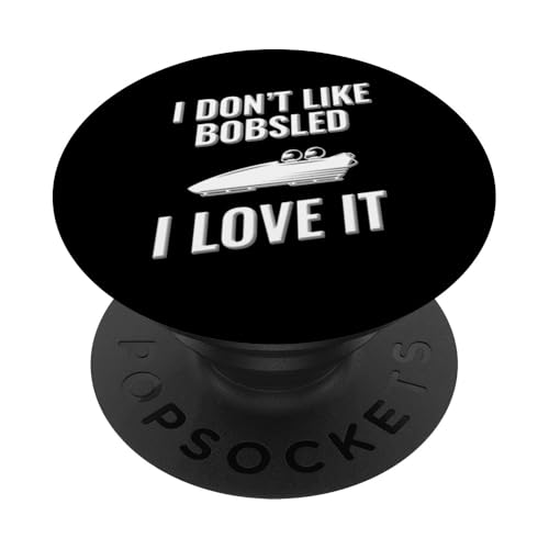 Ich mag Bobfahren nicht, ich liebe es PopSockets Klebender PopGrip Ich mag Bobfahren nicht, ich liebe es PopSockets Klebender PopGrip von I love this sport designs