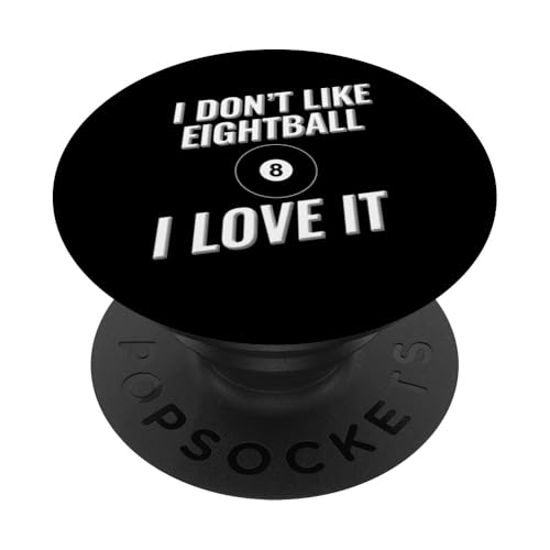 Ich mag Eightball nicht, ich liebe es PopSockets Klebender PopGrip Ich mag Eightball nicht, ich liebe es PopSockets Klebender PopGrip von I love this sport designs
