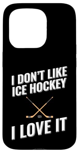 Ich mag Eishockey nicht Ich liebe es Hülle für iPhone 15 Pro Ich mag Eishockey nicht Ich liebe es Hülle für iPhone 15 Pro von I love this sport designs