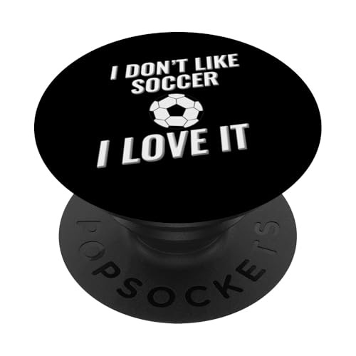Ich mag Fußball nicht, ich liebe es PopSockets Klebender PopGrip Ich mag Fußball nicht, ich liebe es PopSockets Klebender PopGrip von I love this sport designs