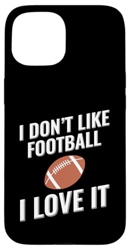 Ich mag Fußball nicht - Gridiron Ich liebe es Hülle für iPhone 15 Ich mag Fußball nicht - Gridiron Ich liebe es Hülle für iPhone 15 von I love this sport designs
