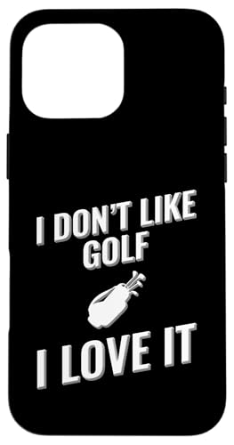Ich mag Golf nicht Ich liebe es Hülle für iPhone 16 Pro Max von I love this sport designs