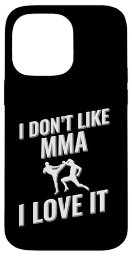 Ich mag MMA nicht, ich liebe es Hülle für iPhone 14 Pro Max von I love this sport designs