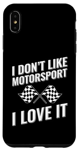 Ich mag Motorsport nicht Ich liebe es Hülle für iPhone XS Max von I love this sport designs