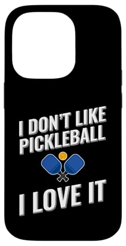 Ich mag Pickleball nicht Ich liebe es Hülle für iPhone 14 Pro von I love this sport designs