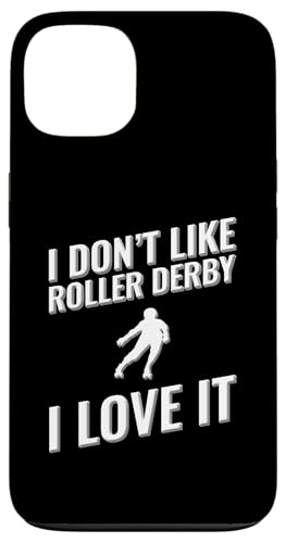 Ich mag Roller Derby nicht Ich liebe es Hülle für iPhone 13 von I love this sport designs