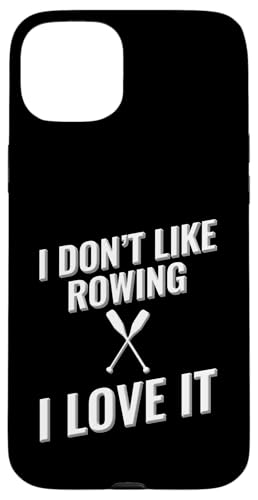 Ich mag Rudern nicht, ich liebe es Hülle für iPhone 15 Plus von I love this sport designs