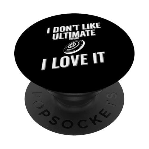 Ich mag Ultimate - Frisbee nicht Ich liebe es PopSockets Klebender PopGrip Ich mag Ultimate - Frisbee nicht Ich liebe es PopSockets Klebender PopGrip von I love this sport designs