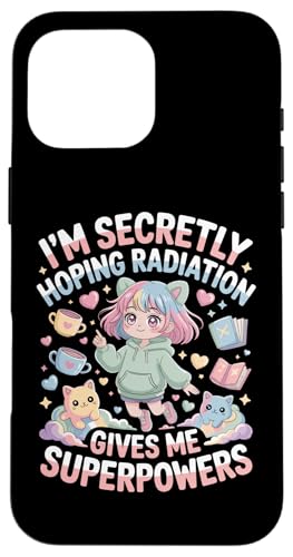 Ich hoffe insgeheim, dass Strahlung mir Superkräfte verleiht Cat Pet Hülle für iPhone 16 Pro Max von I'm Secretly Hoping Radiation Gives Me Superpowers