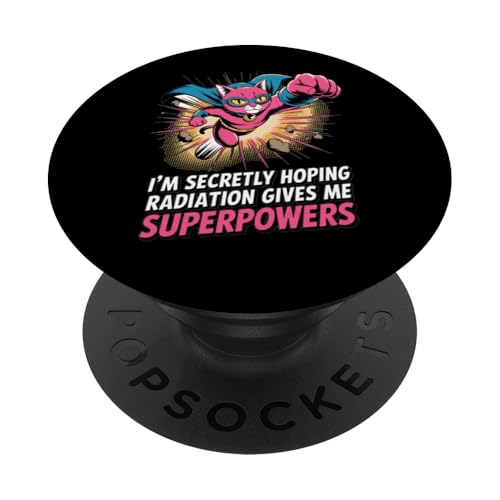 Ich hoffe insgeheim, dass Strahlung mir Superkräfte verleiht Cat Pet PopSockets Klebender PopGrip Ich hoffe insgeheim, dass Strahlung mir Superkräfte verleiht Cat Pet PopSockets Klebender PopGrip von I'm Secretly Hoping Radiation Gives Me Superpowers
