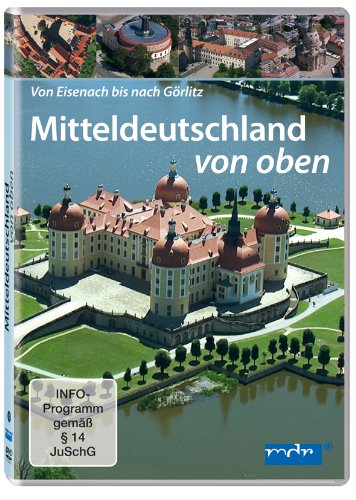 Mitteldeutschland von oben - Von Eisenach bis nach Görlitz von ICESTORM Distribution Berlin GmbH