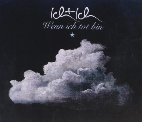 Wenn ich tot bin (Maxi-CD inkl. unveröffentlichter Song 'Die Liebe Findet Mich Schon') von UNIVERSAL MUSIC GROUP