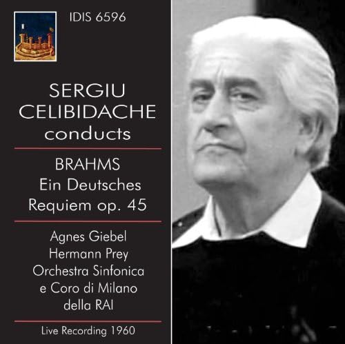 Celibidache Dirigiert Brahms:Ein Deutsches Requiem von IDIS