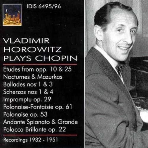 Vladimir Horowitz Plays Chopin von IDIS