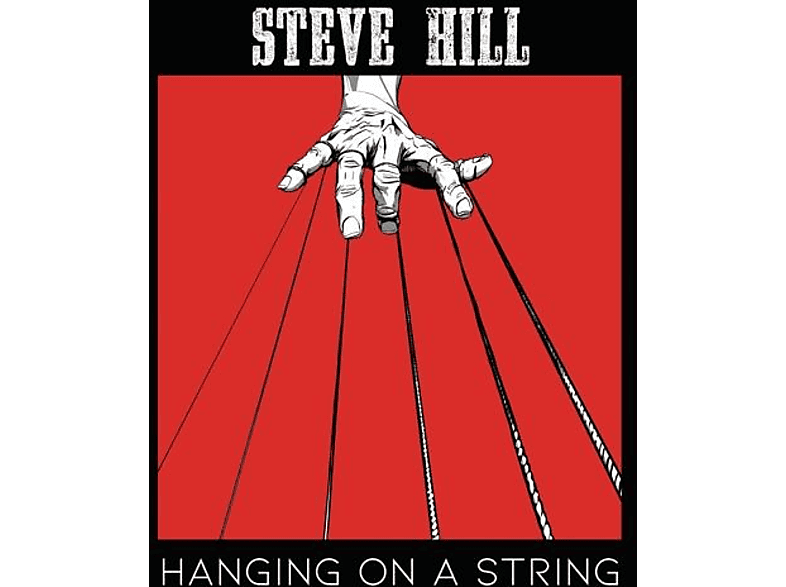 Steve Hill - Hanging On A String (CD) von IDLA