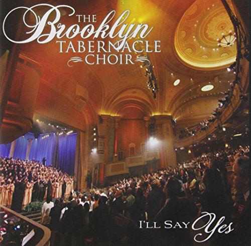 Brooklyn Tabernacle - I'll Say Yes von IERO