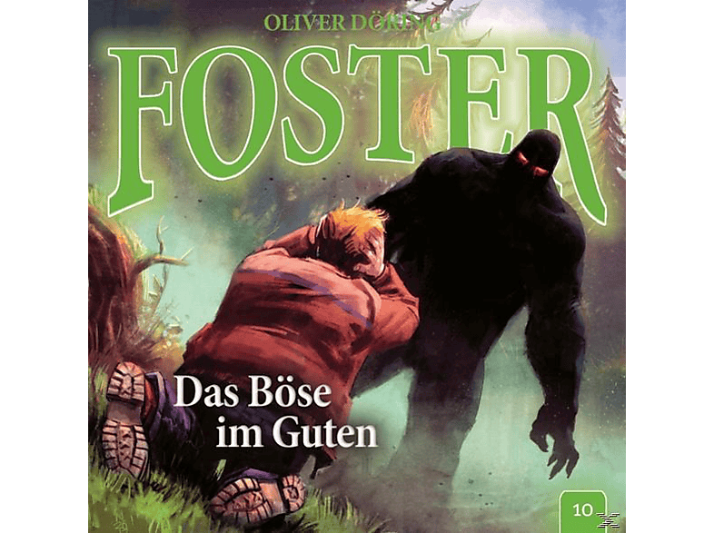 Oliver Doering - Foster 10-Das Böse im Guten (CD) von IMAGA HÖRSPIELE