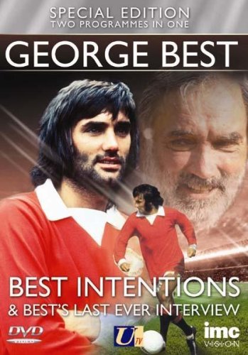 George Best - Special Edition - Includes Best Intentions + Bests last ever interview alongside Rodney Marsh [DVD] von IMC VISION