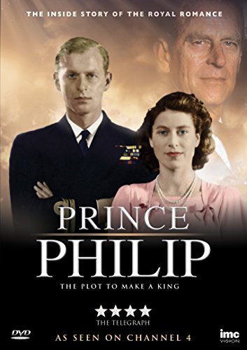Prince Philip - The Plot to Make a King (The Inside Story of a Royal Romance) - As Seen on Channel 4 [DVD] von IMC Vision