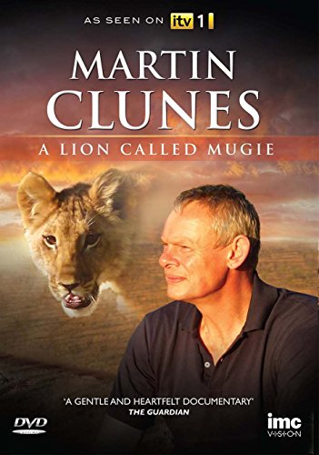 Martin Clunes - A Lion Called Mugie - As Seen on ITV1 Martin Clunes - A Lion Called Mugie - As Seen on ITV1 von IMC