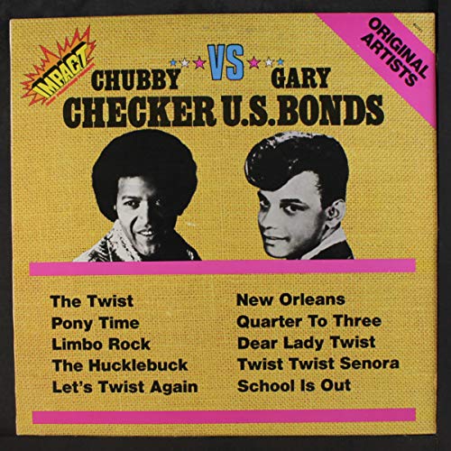 chubby checker vs gary u.s. bonds LP von IMPACT