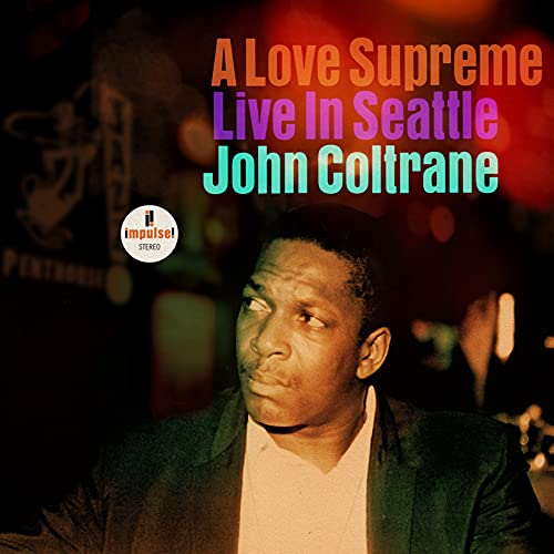 A Love Supreme: Live in Seattle von IMPULSE!