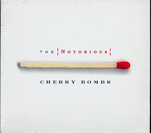The Notorious Cherry Bombs von IMS-UNIVERSAL INT. M