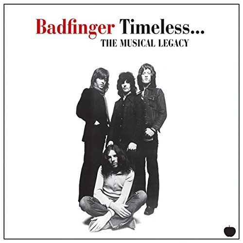 Timeless - The Musical Legacy of Badfinger Timeless - The Musical Legacy of Badfinger von UMC