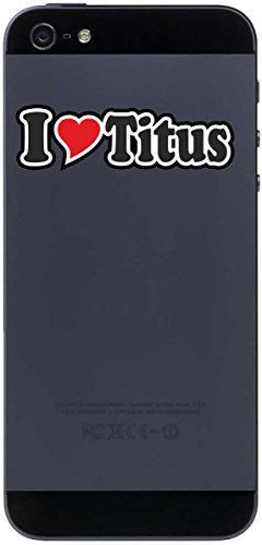 Indigos UG Telefon Aufkleber I Love Titus 70 mm - Telefonaufkleber - Handyaufkleber - Handyskin - Sticker fürs Handy - Smartphone RückseiteSticker mit Namen von Mann Frau Kind von INDIGOS UG