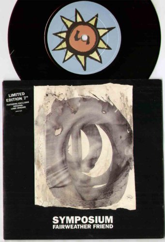 SYMPOSIUM - FAIRWEATHER FRIEND - 7 inch vinyl / 45 SYMPOSIUM - FAIRWEATHER FRIEND - 7 inch vinyl / 45 von INFECTIOUS