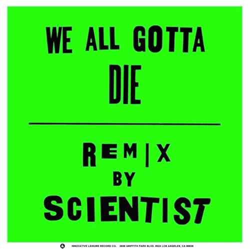 We All Gotta Die / Scientist Remix [Vinyl LP] von Innovative Leisure