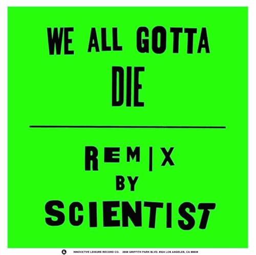 We All Gotta Die / Scientist Remix [Vinyl LP] von INNOVATIVE LEISURE