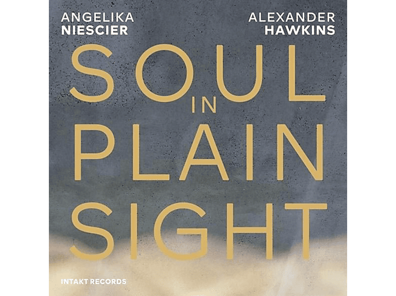 Niescier,Angelica/Hawkins,Alexander - SOUL IN PLAINSIGHT (CD) von INTAKT REC