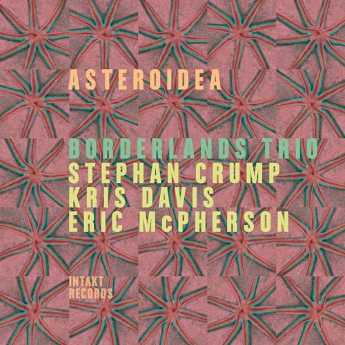 Asteroidea von INTAKT RECORDS