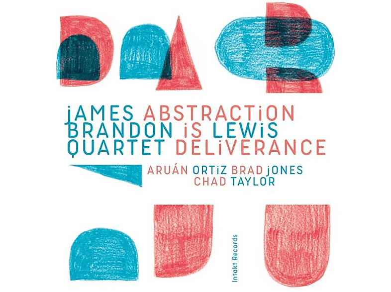 Brad Jones And Chad Taylor James Brandon Lewis Quartet With Aruán Ortiz - Abstraction Is Deliverance (CD) von INTAKT RECORDS