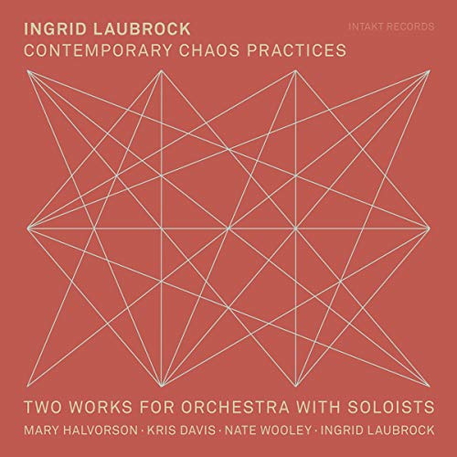 Contemporary Chaos Practices von INTAKT RECORDS