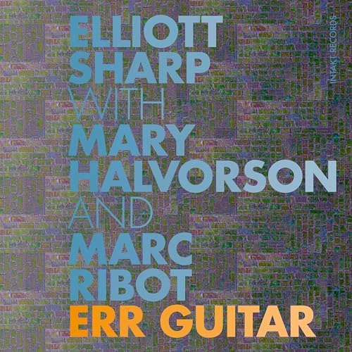 Err Guitar von INTAKT RECORDS