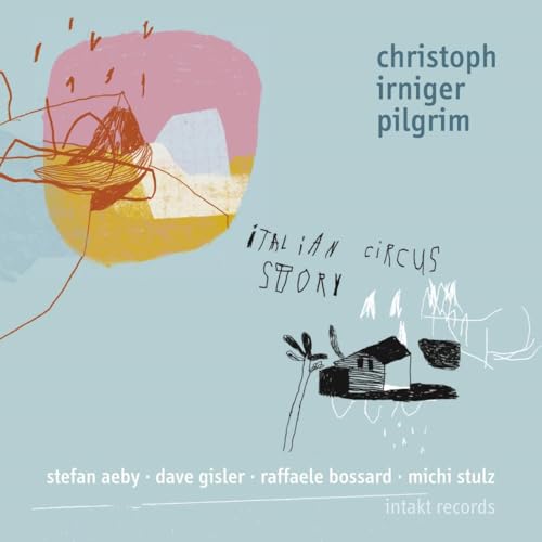Italian Circus Story von INTAKT RECORDS