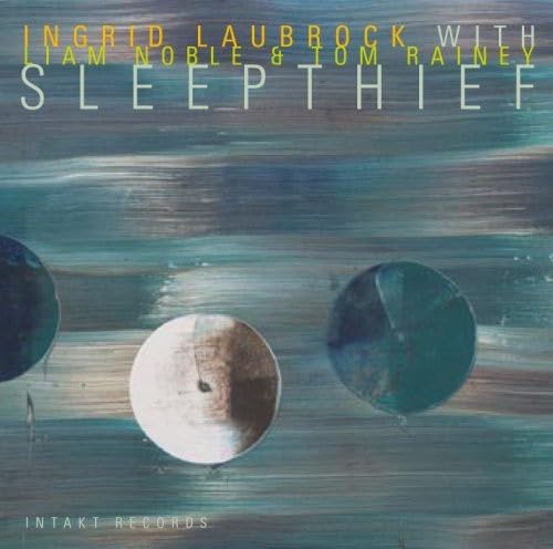 Sleep Thief von INTAKT RECORDS