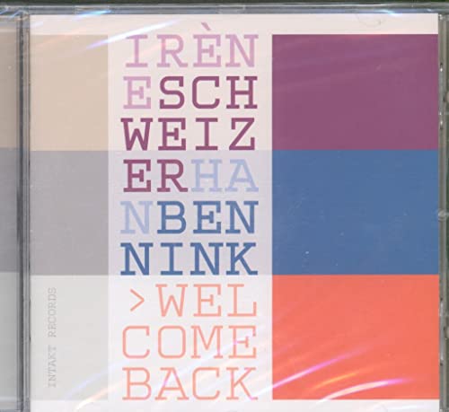 Welcome Back von INTAKT RECORDS