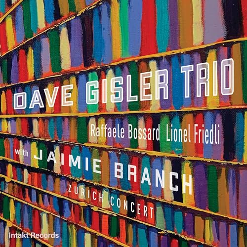 Dave Gisler Trio With.. von INTAKT RECORDS