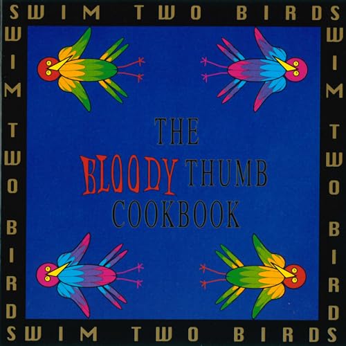 The Bloody Thumb Cookbook The Bloody Thumb Cookbook von INTUITION