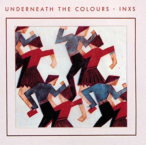 Underneath the Colours (2011 Remastered) von INXS