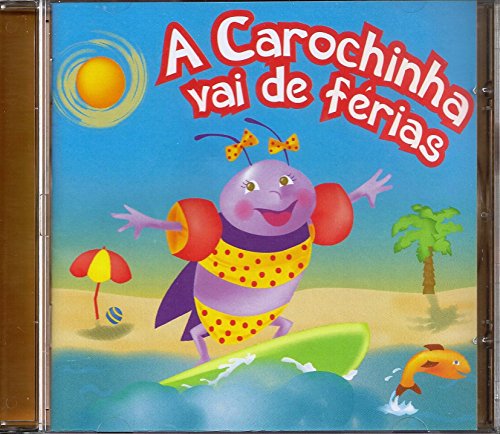 A Carochinha Vai De Ferias [CD] 2008 von IPlay