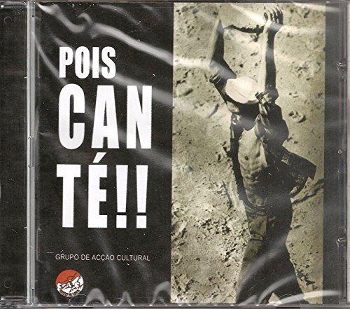 Grupo de Accao Cultural - Pois Cante !! [CD] 2010 von IPlay