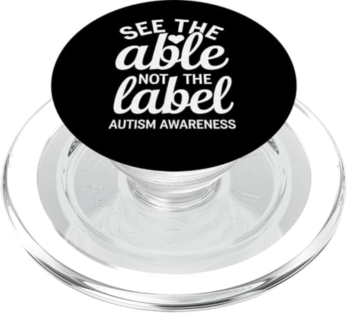 Autismus-Bewusstsein See Able Not Label Inspirational PopSockets PopGrip für MagSafe von IQTEE