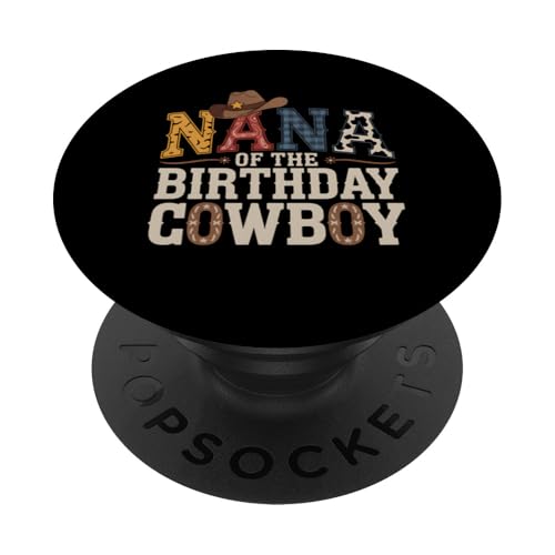 Nana of Birthday Cowboy Lustiges Western Country Rodeo Nana PopSockets Klebender PopGrip von IQTEE