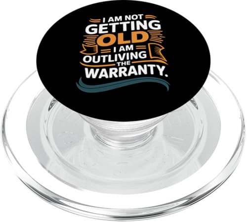 Old Age Am Not Getting Old Am Outliving Garantie PopSockets PopGrip für MagSafe von IQTEE