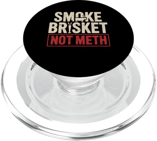 Smoke Brisket Not Meth Lustiges BBQ Grillen Papa Geschenk PopSockets PopGrip für MagSafe Smoke Brisket Not Meth Lustiges BBQ Grillen Papa Geschenk PopSockets PopGrip für MagSafe von IQTEE
