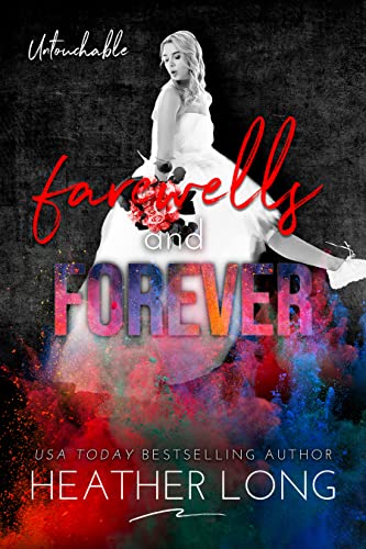 Farewells and Forever (Untouchable Book 12) (English Edition) von IRIPLEZO